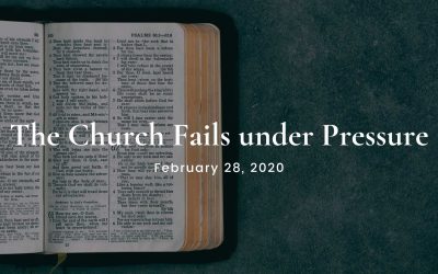 The Church Fails under Pressure