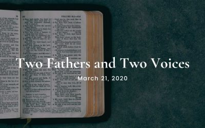 Two Fathers and Two Voices