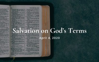 Salvation on God’s Terms