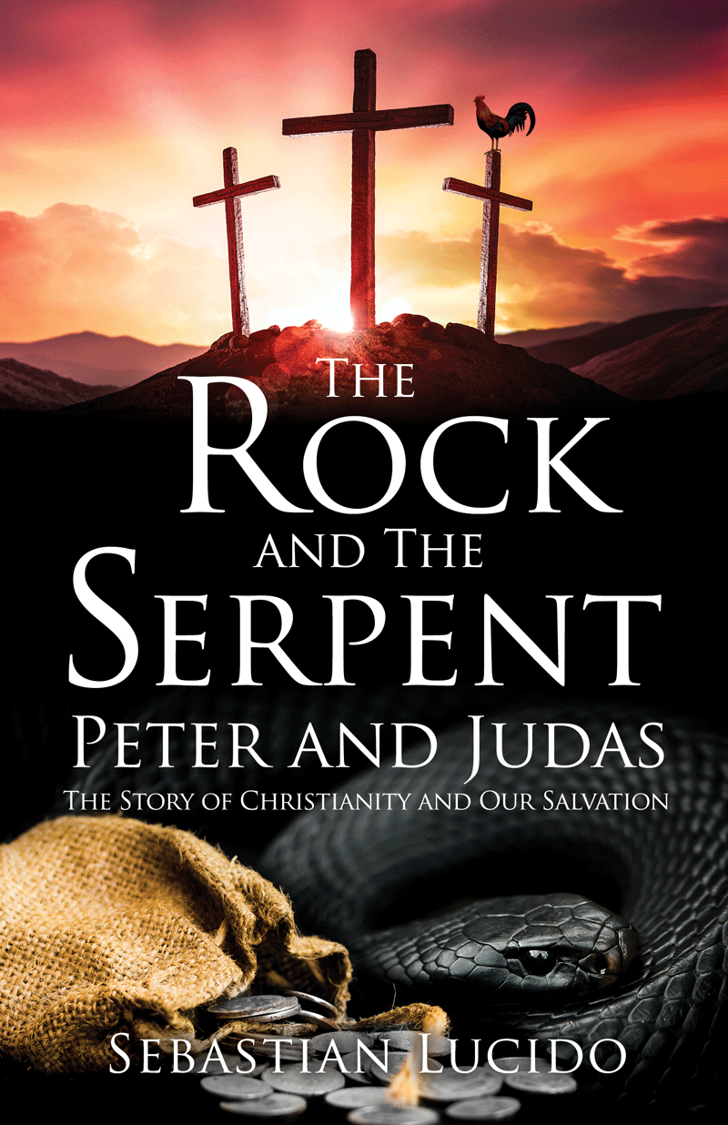 The-Rock-and-The-Serpent-Peter-and-Judas-The-Story-of-Christianity-and-Our-Salvation2